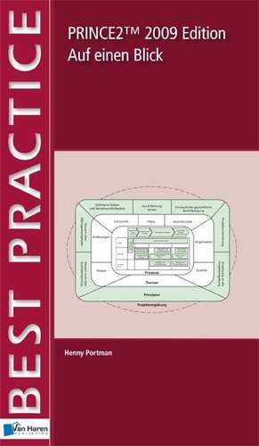 PRINCE2 (TM) Edition 2009 - Auf einen Blick de Henny Portman