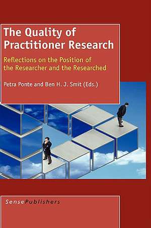 The Quality of Practitioner Research de Petra Ponte