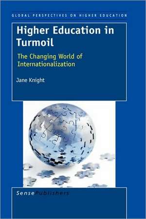 Higher Education in Turmoil de Jane Knight