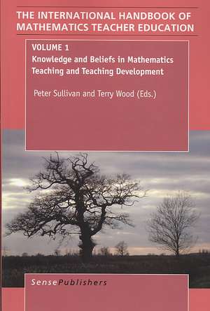 The Handbook of Mathematics Teacher Education de Peter Sullivan