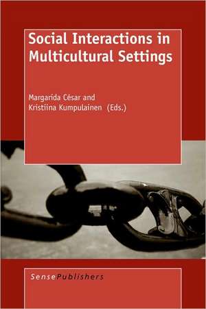 Social Interactions in Multicultural Settings de Margarida Cesar