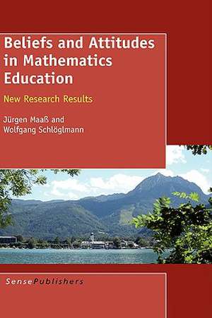 Beliefs and Attitudes in Mathematics Education: New Research Results de Jürgen Maasz