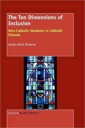 The Ten Dimensions of Inclusion de James Kent Donlevy