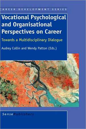 Vocational Psychological and Organisational Perspectives on Career de Audrey Collin