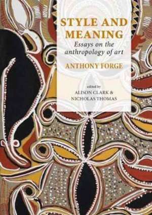 Style and Meaning de Forge, Anthony