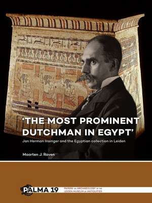 ¿The most prominent Dutchman in Egypt¿ de Maarten J. Raven