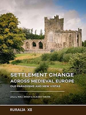 Settlement change across Medieval Europe de Niall Brady