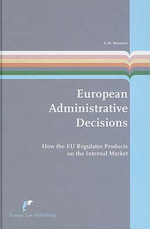 European Administrative Decisions: european administrative law series, 2 de Keessen