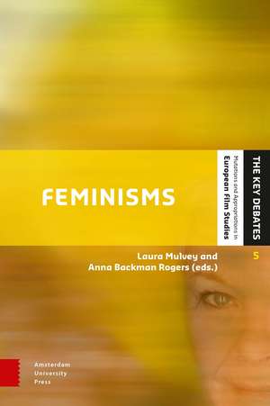 Feminisms: Diversity, Difference and Multiplicity in Contemporary Film Cultures de Laura Mulvey