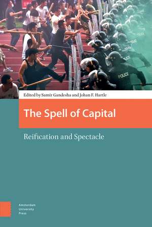 The Spell of Capital: Reification and Spectacle de Johan F. Hartle