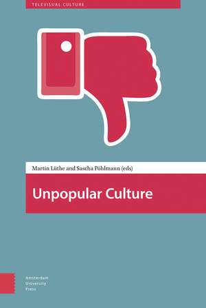 Unpopular Culture de Martin Luthe