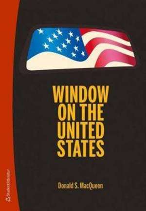 Window on the United States de Donald S McQueen