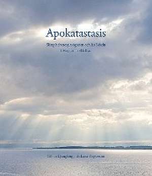Apokatastasis de Göran Ljungberg