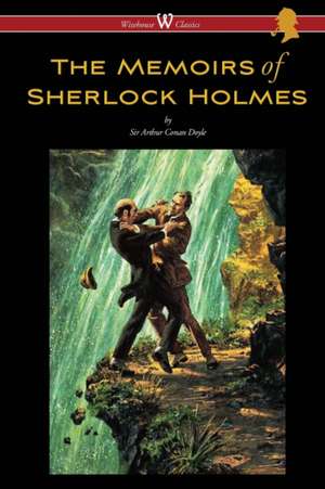 The Memoirs of Sherlock Holmes (Wisehouse Classics Edition - with original illustrations by Sidney Paget) de Arthur Conan Doyle