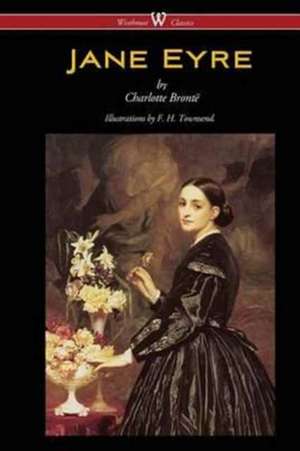 Jane Eyre (Wisehouse Classics Edition - With Illustrations by F. H. Townsend) de Charlotte Brontë