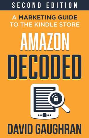 Amazon Decoded de David Gaughran