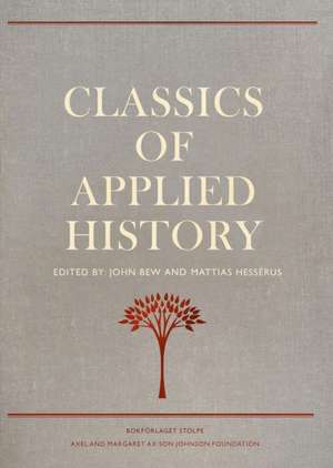 Classics of Applied History de John Bew