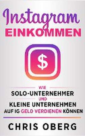 Instagram-Einkommen de Chris Oberg