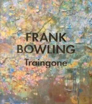 Frank Bowling - Traingone de Zoe Whitley