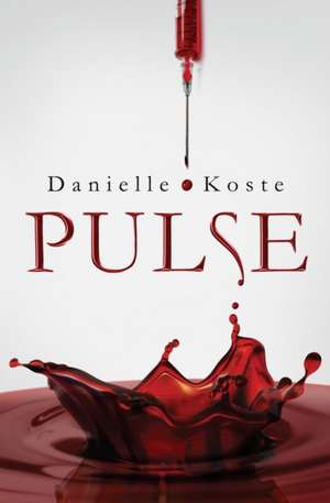 Pulse de Danielle Koste