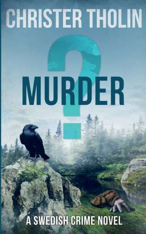 Murder? de Christer Tholin