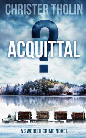 ACQUITTAL? de Christer Tholin