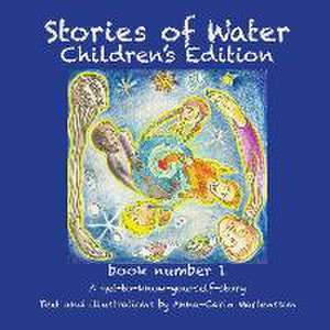 Stories of Water Children's Edition 1 de Anna-Carin Martensson