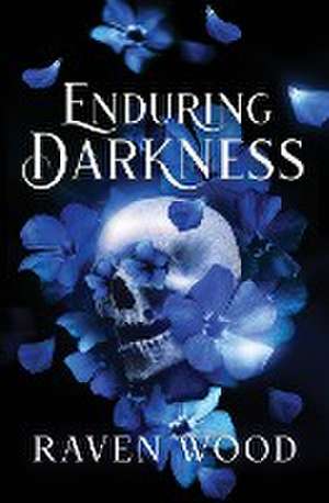 Enduring Darkness de Raven Wood