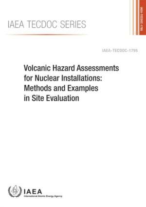 IAEA: Volcanic Hazard Assessments for Nuclear Installations de IAEA