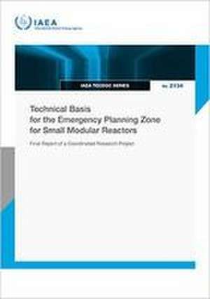 Technical Basis for the Emergency Planning Zone for Small Modular Reactors de Iaea