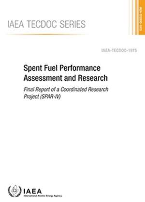 Spent Fuel Performance Assessment and Research de International Atomic Energy Agency