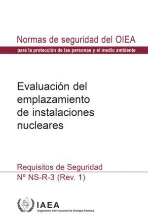 Site Evaluation for Nuclear Installations de International Atomic Energy Agency