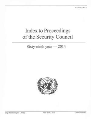 Index to Proceedings of the Security Council de United Nations: Department of Public Information