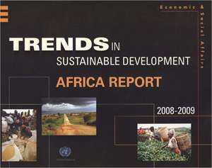 Trends in Sustainable Development: Africa Report 2008-2009 de United Nations