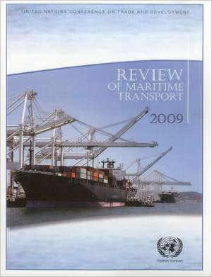 Review of Maritime Transport 2009 de United Nations