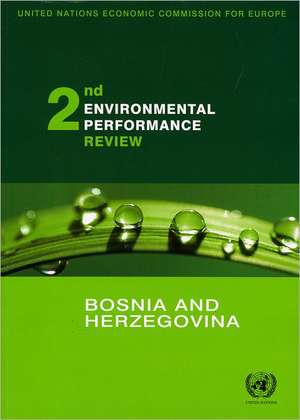 Environmental Performance Reviews: Bosnia and Herzegovina - Second Review de United Nations