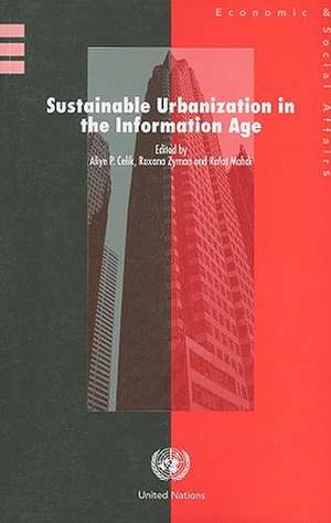 Sustainable Urbanization in the Information Age de Aliye P. Celik