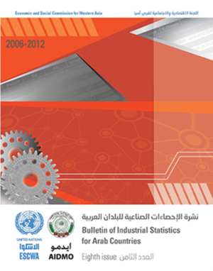 Bulletin of Industrial Statistics for the Arab Countries de United Nations: Economic and Social Commission for Western Asia