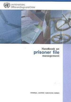 Handbook on Prisoner File Management de Bernan