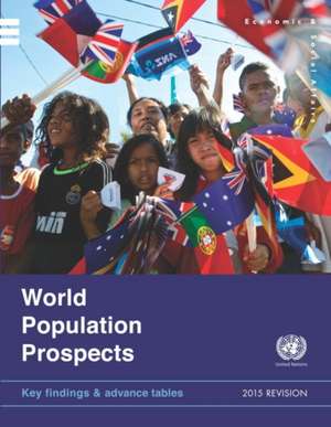 World Population Prospects de United Nations: Department of Economic and Social Affairs