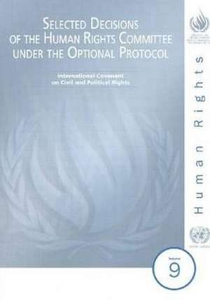 Selected Decisions of the Human Rights Committee Under the Optional Protocol: International Covenant on Civil and Political Rights de United Nations