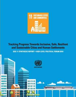 Sdg 11 Synthesis Report 2018 de United Nations Publications