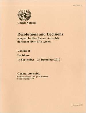 Resolutions and Decisions Adopted by the General Assembly During Its Sixty-Fifth Session: Resolutions de United Nations