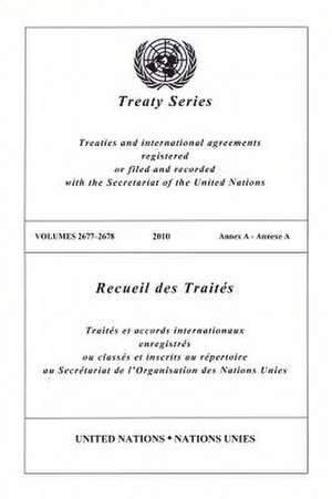 United Nations Treaty Series: Vol.2678, de United Nations