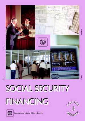 Social Security Financing (Social Security Vol. III) de International Labour Office