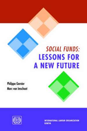 Social Funds: Lessons for a New Future de Philippe Garnier