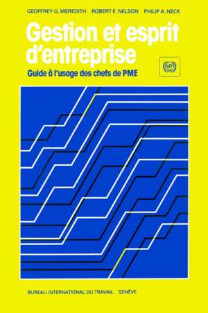 Gestion Et Esprit D'Entreprise. Guide A L'Usage Des Chefs de Pme de Geoffroy G. Meredith