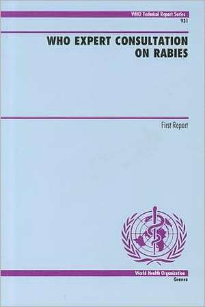 WHO Expert Consultation on Rabies de World Health Organization