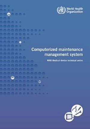 Computerized Maintenance Management System de World Health Organization