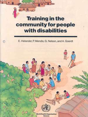 Training in the Community for People with Disabilitiesm Set [With Bolts] de E. Helander